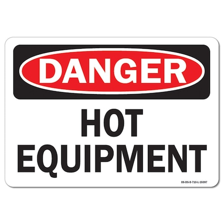 OSHA Danger Decal, Hot Equipment, 5in X 3.5in Decal, 10PK